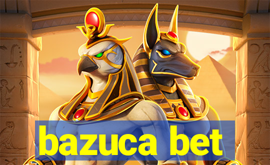 bazuca bet